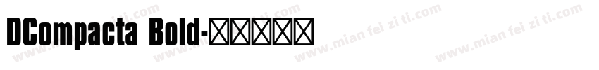 DCompacta Bold字体转换